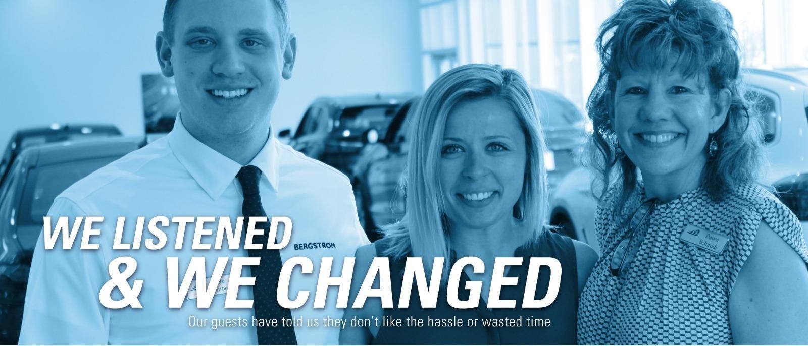 We Listened & we Changed